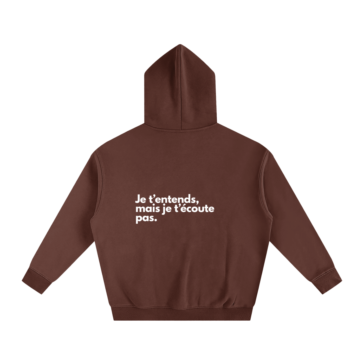 Je t’entends, mais je t’écoute pas.