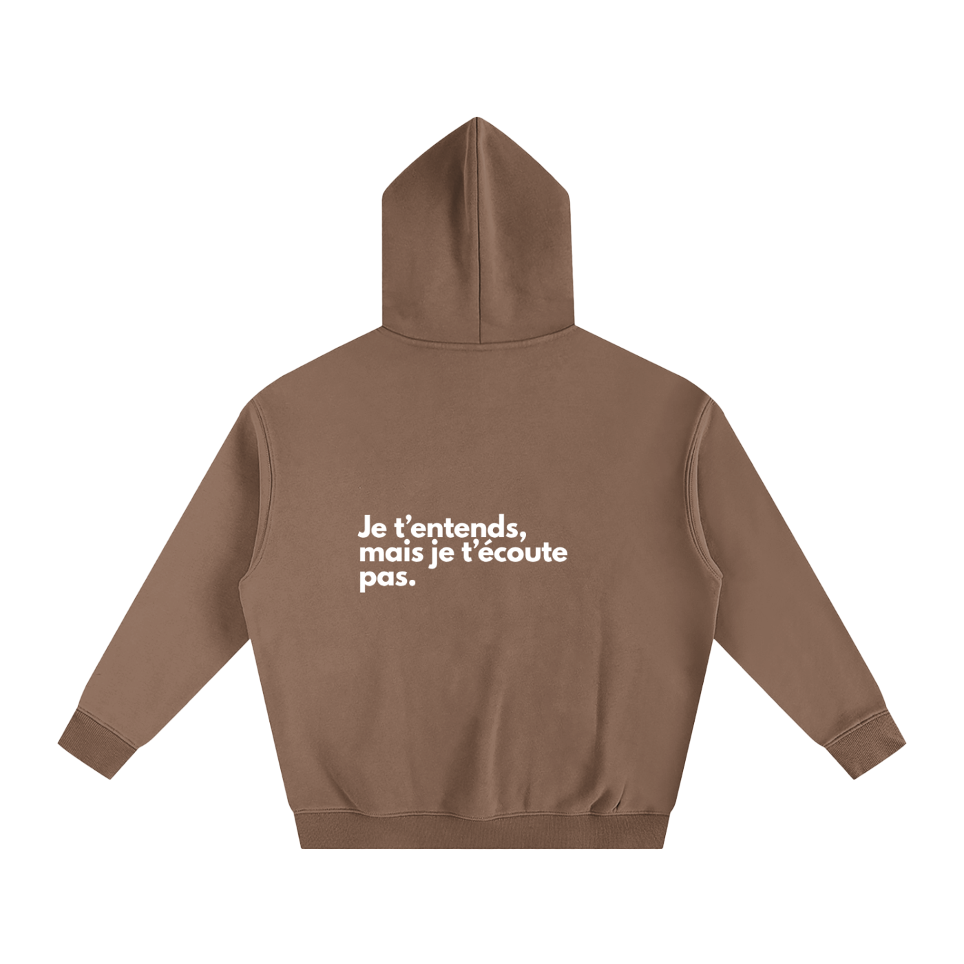 Je t’entends, mais je t’écoute pas.