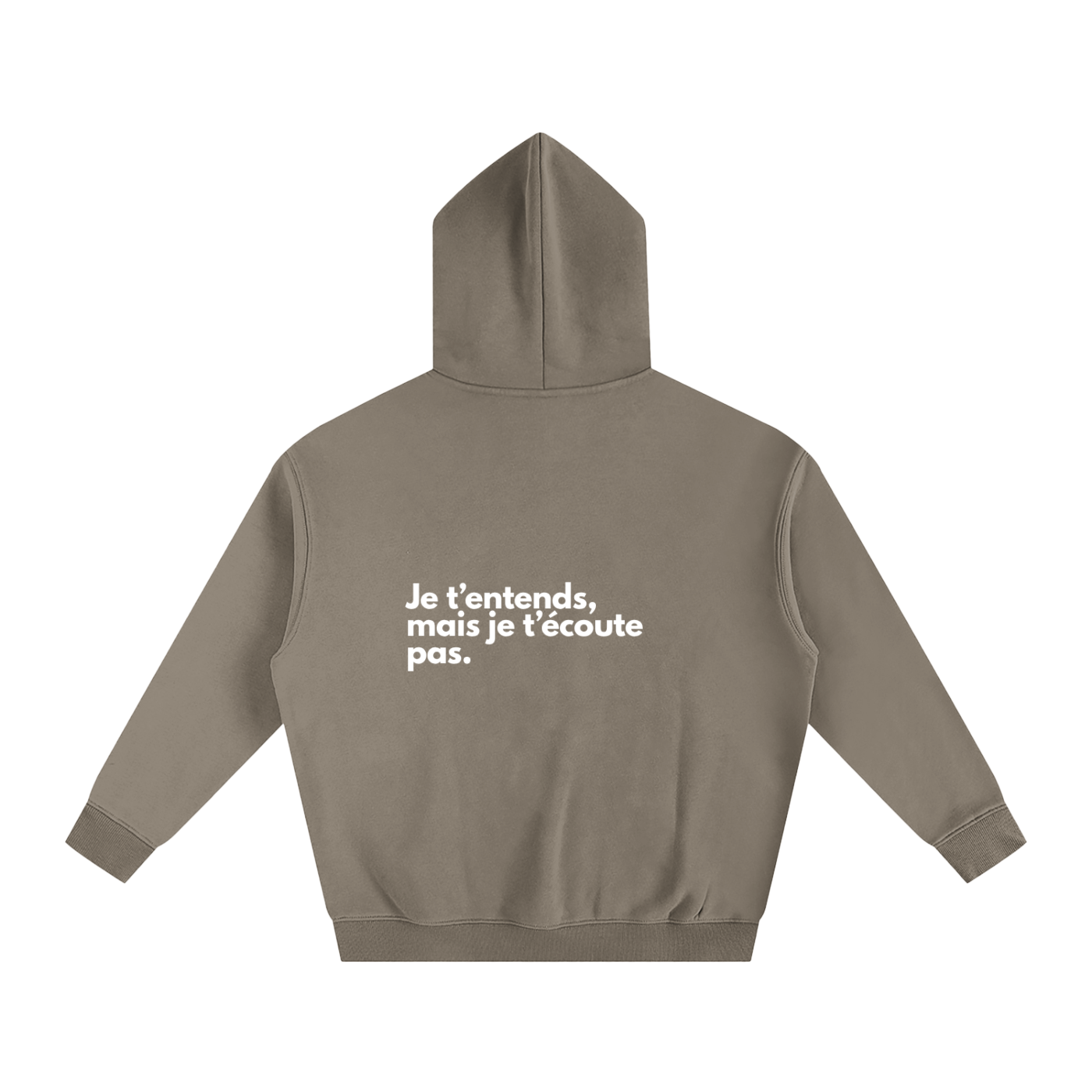 Je t’entends, mais je t’écoute pas.