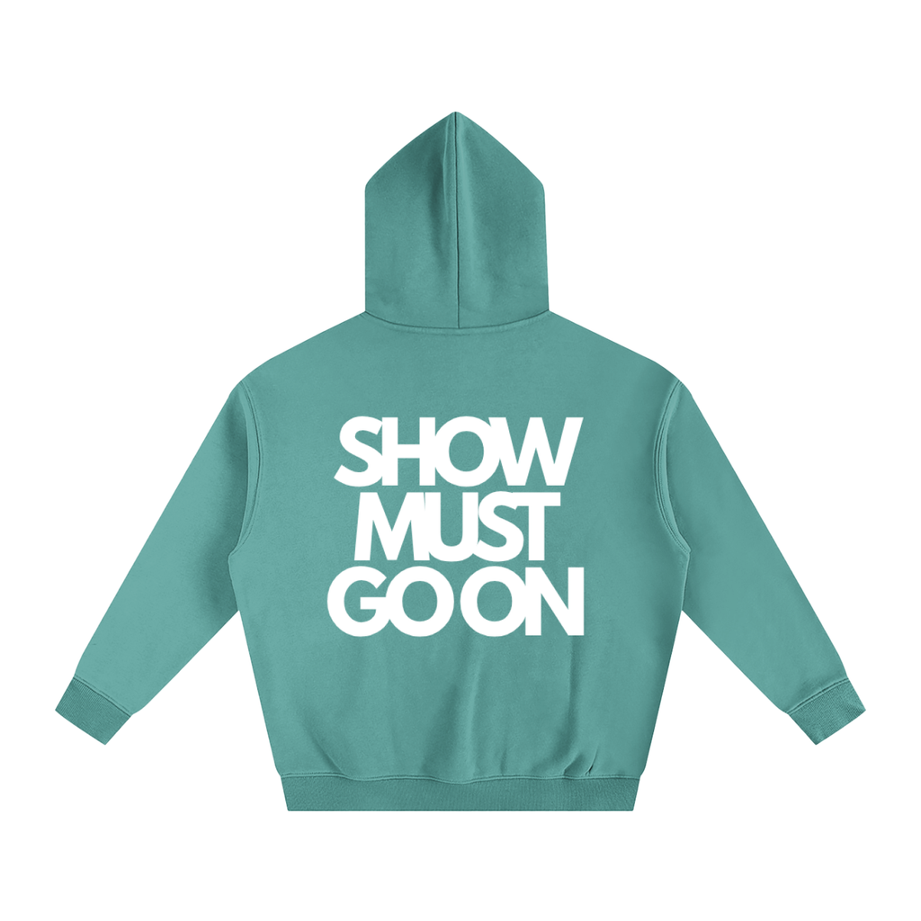 SHOW MUST GO ON